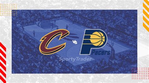 pacers vs cleveland prediction|Cleveland Cavaliers Vs. Indiana Pacers: Prediction & Starting.